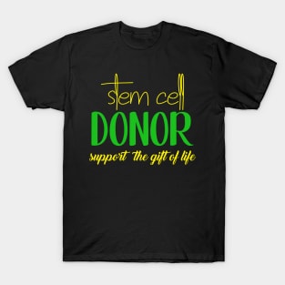 STEM CELL DONOR T-Shirt